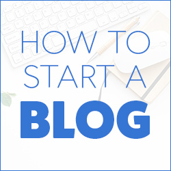 How To Start A Blog!